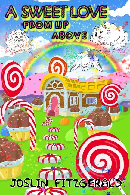 A Sweet Love From Up Above - Paperback