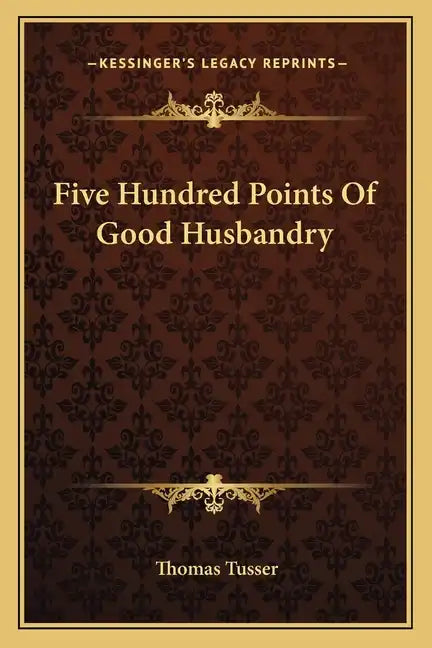 Five Hundred Points of Good Husbandry - Paperback