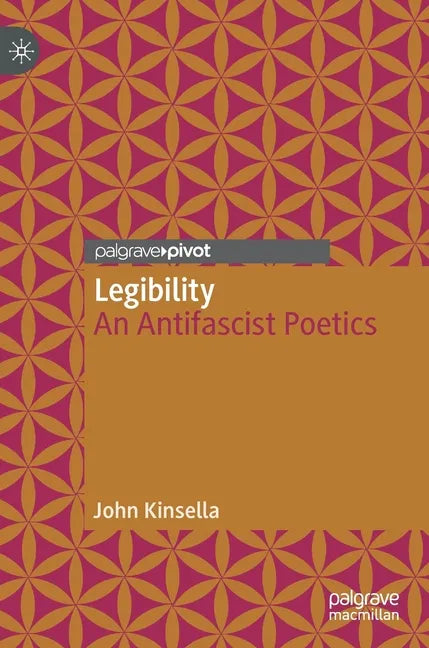 Legibility: An Antifascist Poetics - Hardcover