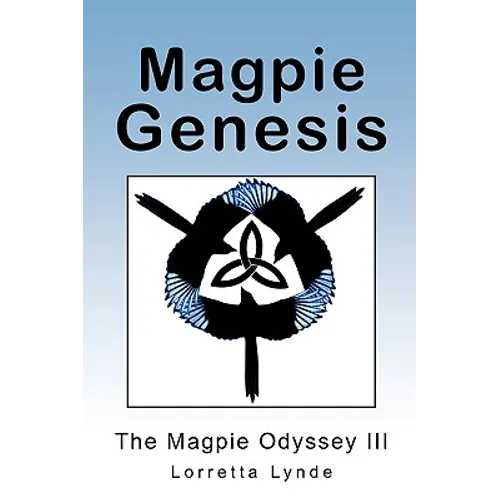 Magpie Genesis: The Magpie Odyssey III - Paperback
