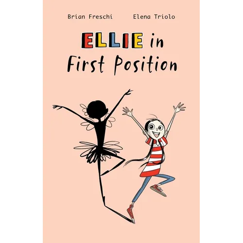 Ellie in First Position: A Graphic Novel - Paperback