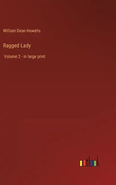 Ragged Lady: Volume 2 - in large print - Hardcover