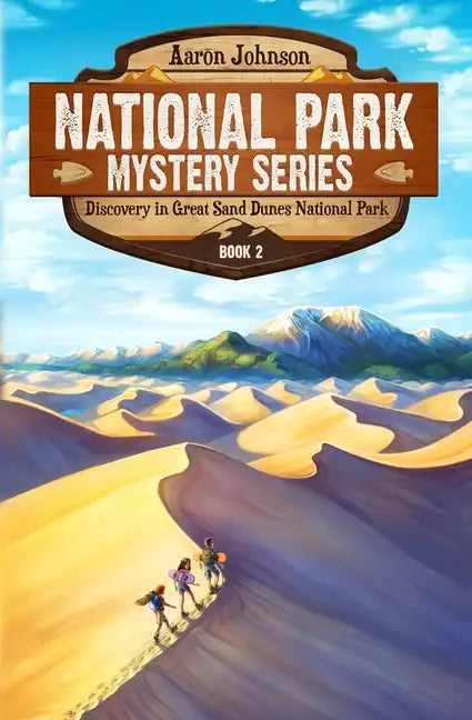 Discovery in Great Sand Dunes National Park: A Mystery Adventure in the National Parks - Paperback
