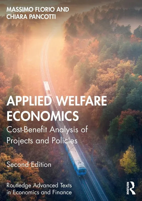 Applied Welfare Economics: Cost-Benefit Analysis of Projects and Policies - Paperback