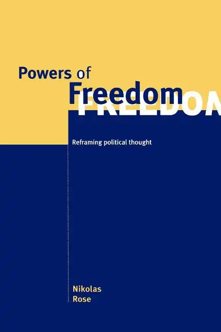 Powers of Freedom: Reframing Political Thought - Paperback