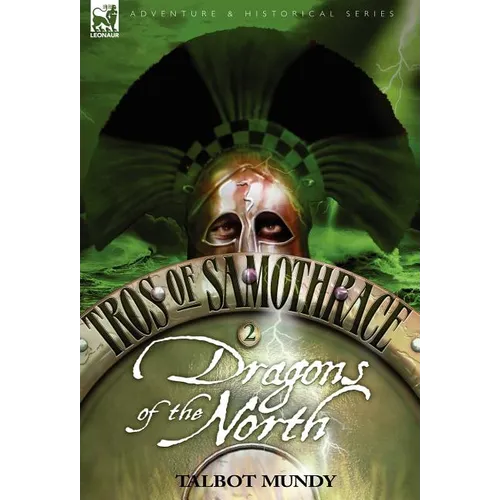 Tros of Samothrace 2: Dragons of the North - Hardcover
