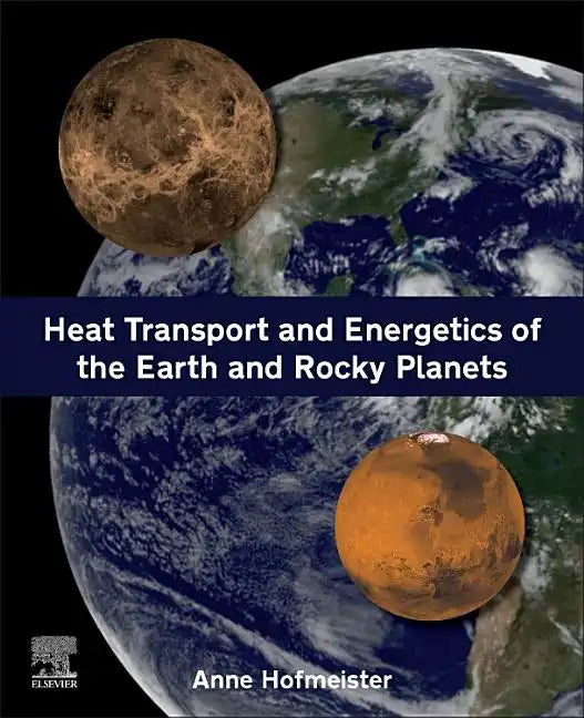 Heat Transport and Energetics of the Earth and Rocky Planets - Paperback