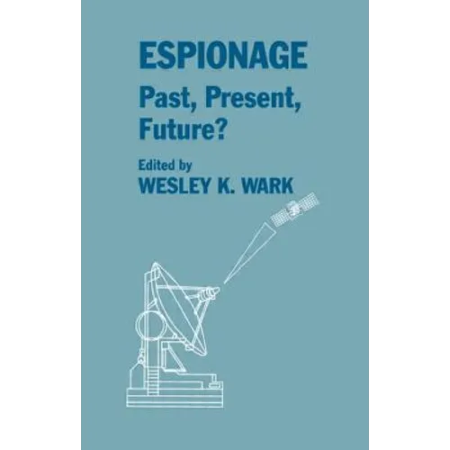 Espionage: Past, Present and Future? - Paperback