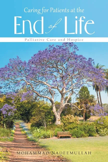 Caring for Patients at the End of Life: Palliative Care and Hospice - Paperback