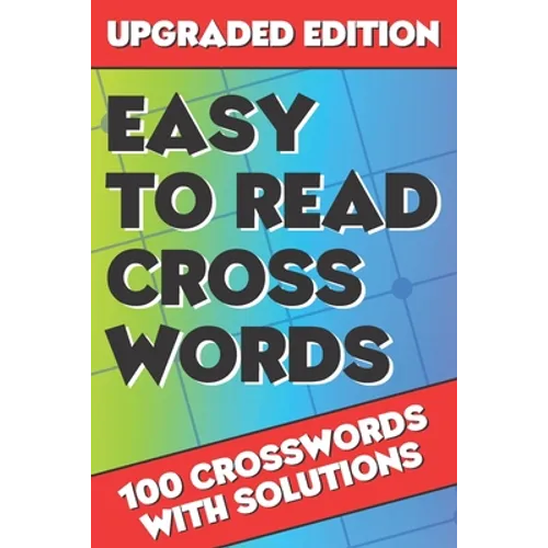 Easy to Read Crosswords: Crossword Puzzle Books for Adults, Crossword for Men and Women, Crossword Puzzles for Adults Large Print, Challenging - Paperback