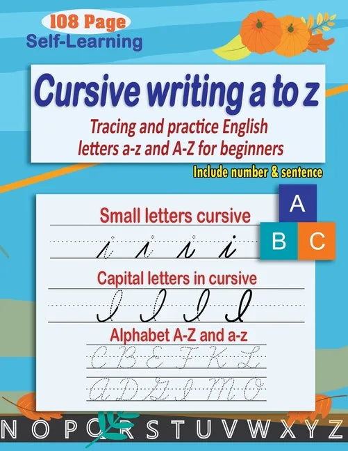 Cursive writing a to z: cursive handwriting workbook - cursive alphabet - Tracing and practice English letters a-z and A-Z for beginners - Paperback