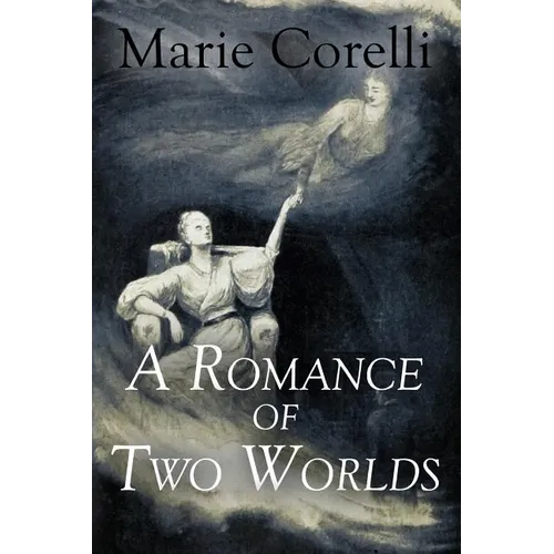A Romance of Two Worlds - Paperback