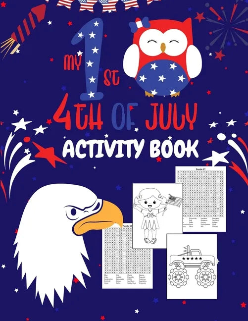 My First 4th Of July Activity Book: Fourth Of July Coloring And Word Search Book For Kids Ages 5-9 Years Old Boys And Girls. Children's Puzzle Activit - Paperback