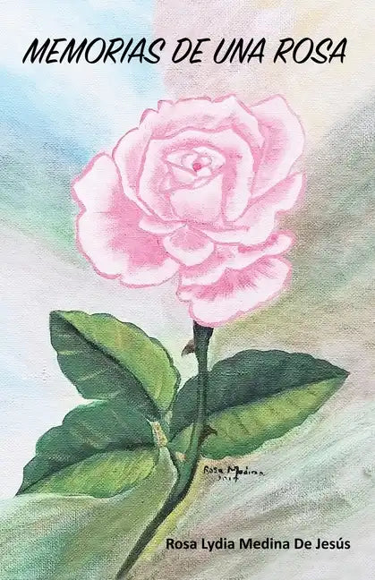 Memoria de Una Rosa - Paperback