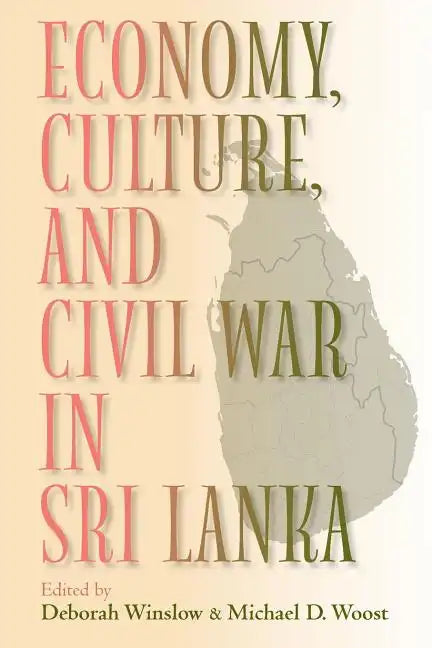 Economy, Culture, and Civil War in Sri Lanka - Paperback