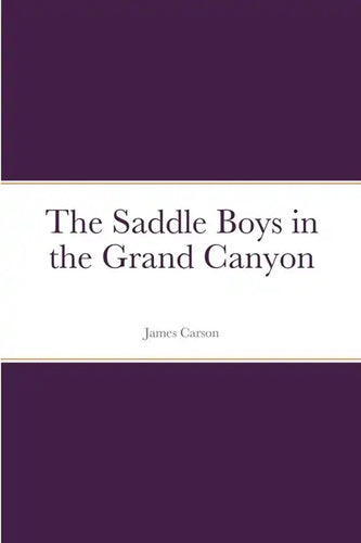 The Saddle Boys in the Grand Canyon - Paperback