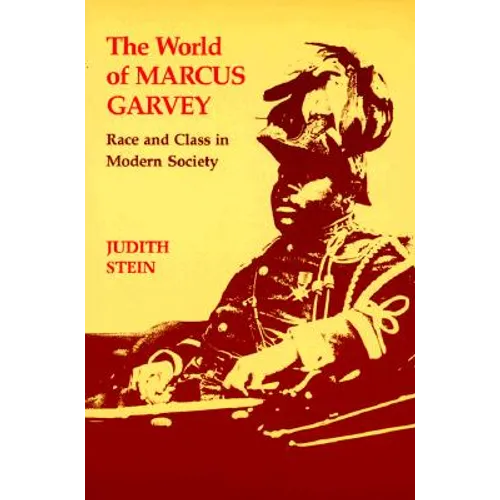 World of Marcus Garvey: Race and Class in Modern Society - Paperback