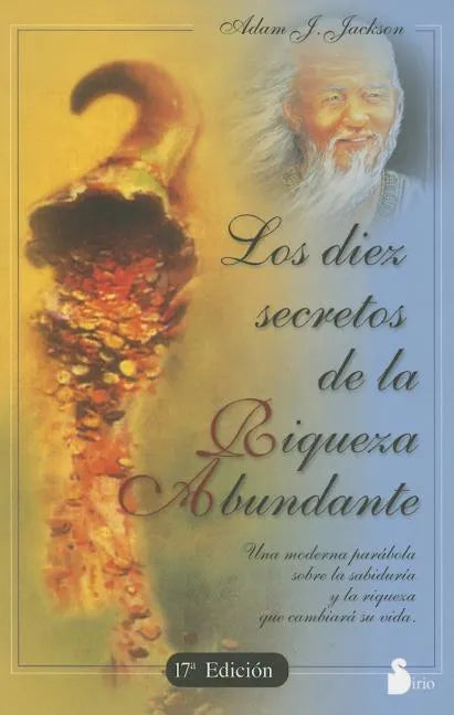 Los Diez Secretos de la Riqueza Abundante = The Secrets of Abundant Wealth - Paperback
