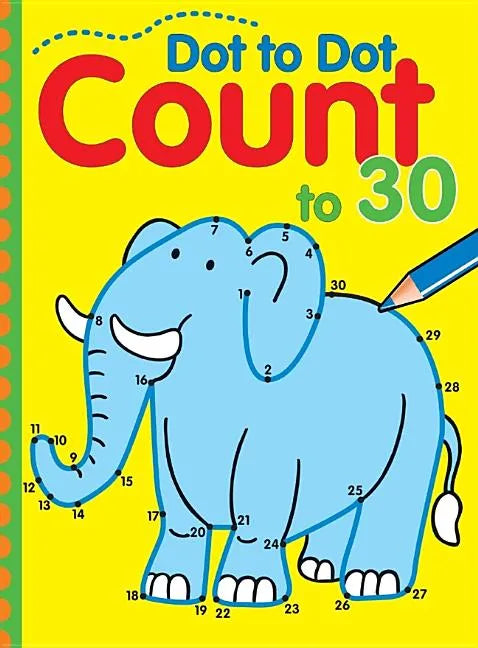 Dot to Dot Count to 30 - Paperback