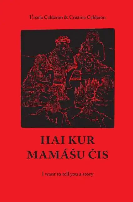 Hai kur mamashu chis: I want to tell you a story - Paperback