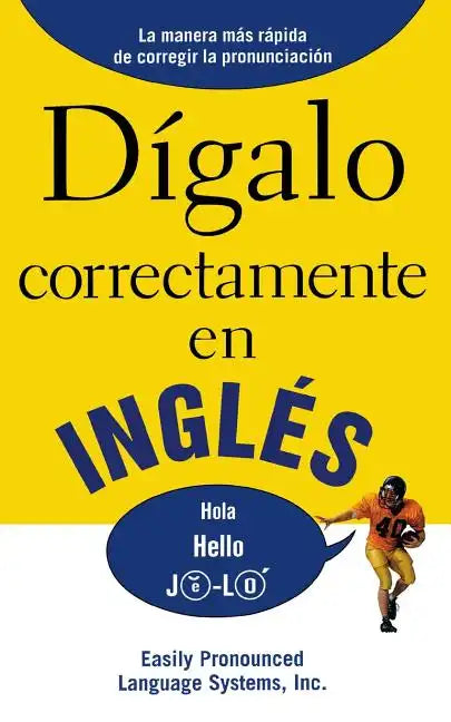 Dígalo correctamente en inglés: Say It Right In English - Paperback