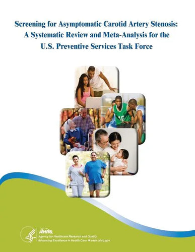 Screening for Asymptomatic Carotid Artery Stenosis: A Systematic Review and Meta-Analysis for the U.S. Preventive Services Task Force - Paperback