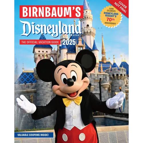 Birnbaum's 2025 Disneyland Resort: The Official Vacation Guide - Paperback