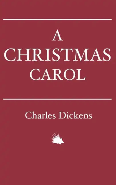 A Christmas Carol: In Prose. Being a Ghost Story of Christmas. - Paperback