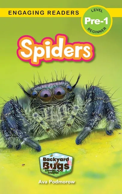 Spiders: Backyard Bugs and Creepy-Crawlies (Engaging Readers, Level Pre-1) - Hardcover