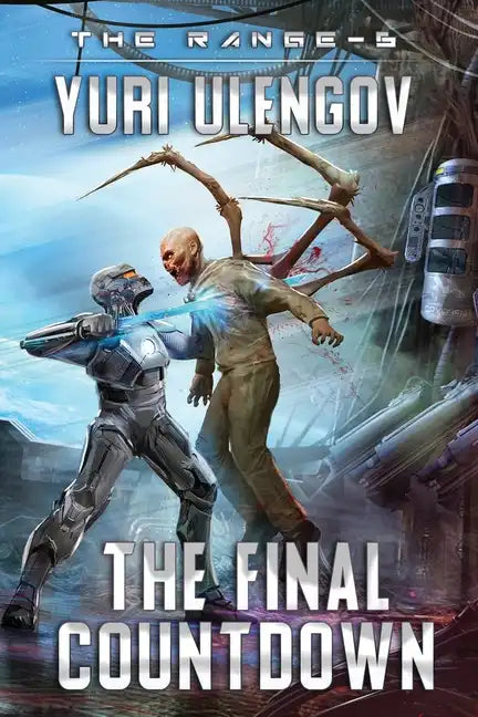 The Final Countdown (The Range Book #6): LitRPG Series - Paperback