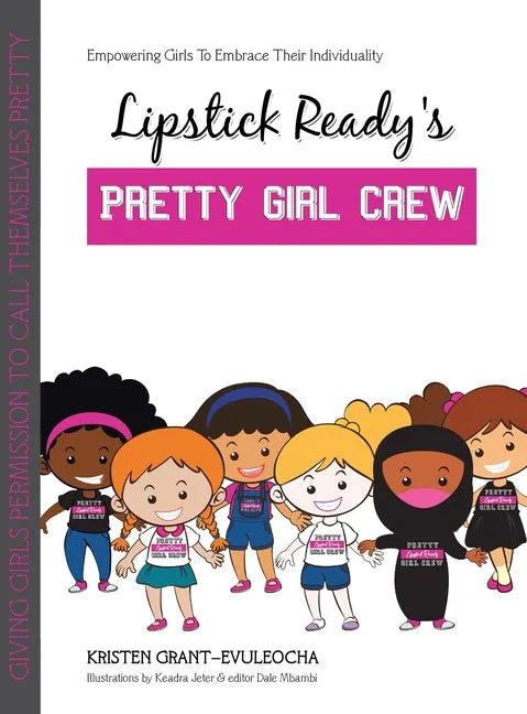 Lipstick Ready'S Pretty Girl Crew - Hardcover