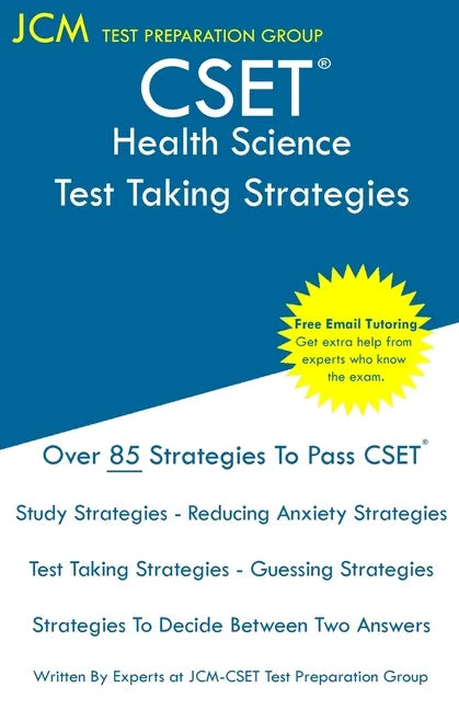 CSET Health Science - Test Taking Strategies: CSET 178, CSET 179, and CSET 180 - Free Online Tutoring - New 2020 Edition - The latest strategies to pa - Paperback
