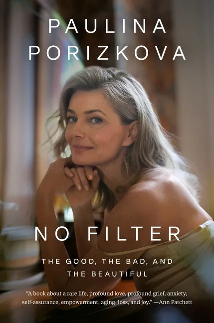 No Filter: The Good, the Bad, and the Beautiful - Hardcover