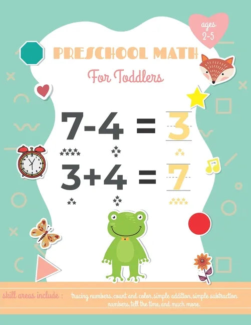 Preschool Math For Toddlers Ages 2-5: Preschool Learning Book with Number Tracing and Matching Activities - Paperback
