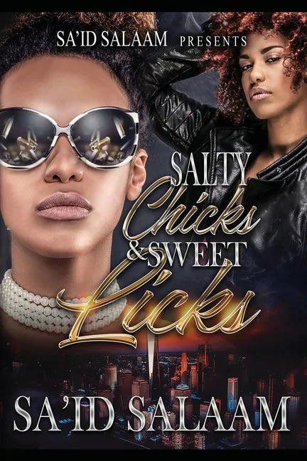 Salty Chicks Sweet Licks - Paperback