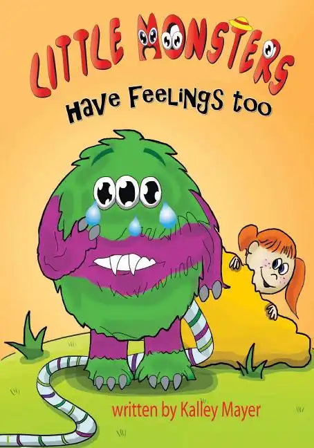 Little Monsters's Have Feelings Too!: A Rhyming Picture Book for Beginning Readers - Paperback