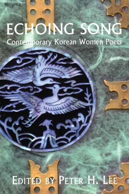 Echoing Song: Contemporary Korean Women Poets - Paperback
