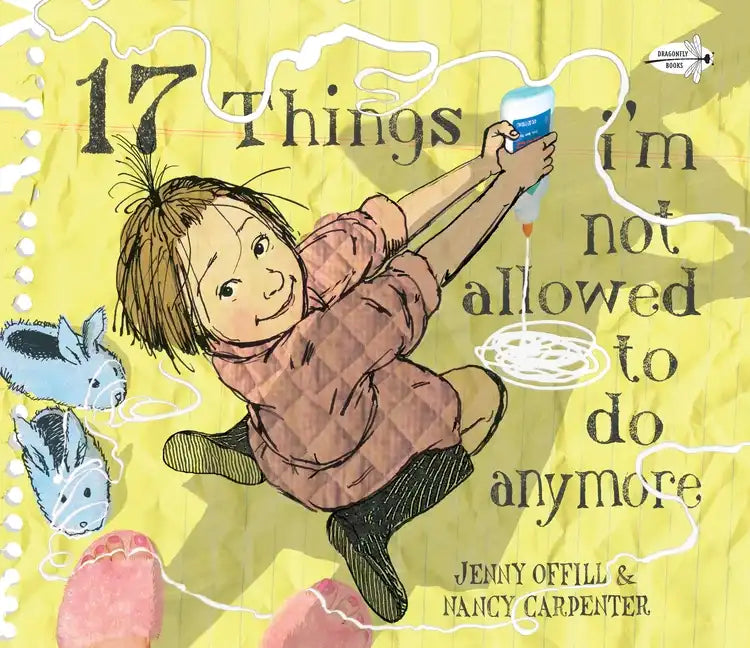 17 Things I'm Not Allowed to Do Anymore - Paperback