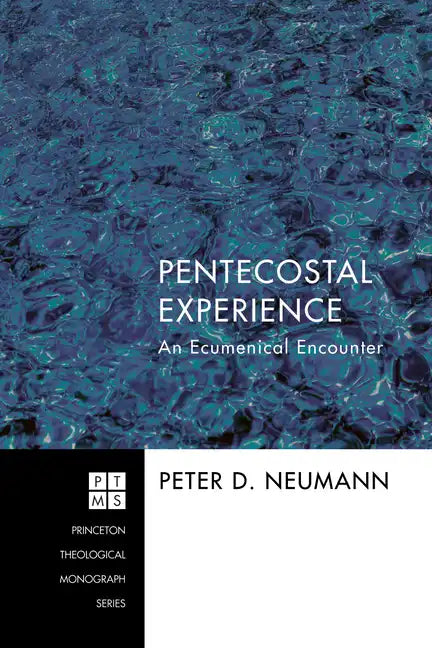 Pentecostal Experience: An Ecumenical Encounter - Paperback