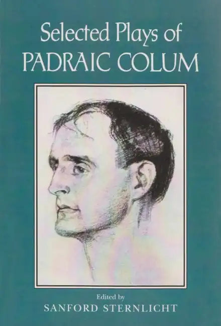 Selected Plays of Padraic Colum - Paperback