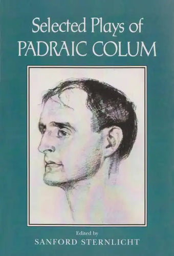 Selected Plays of Padraic Colum - Paperback