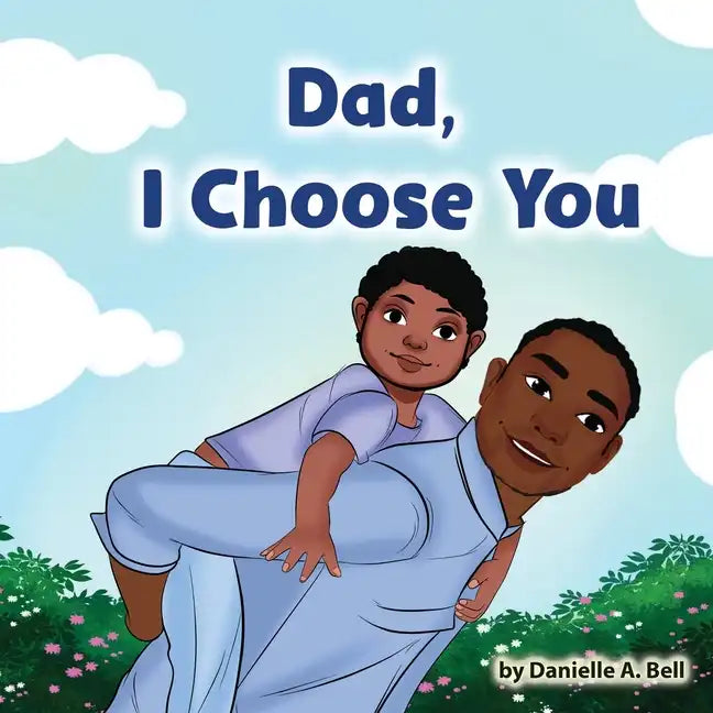 Dad, I Choose You - Paperback
