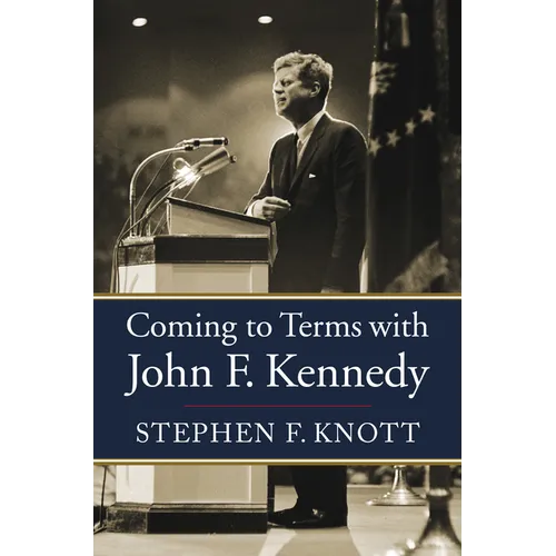 Coming to Terms with John F. Kennedy - Paperback