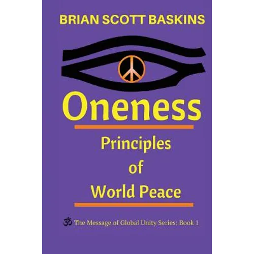Oneness: Principles of World Peace - Paperback