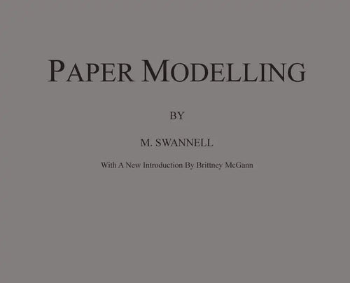 Paper Modelling: A Combination of Paper Folding, Paper Cutting & Pasting and Ruler Drawing Forming an Introduction to Cardboard Modelli - Hardcover