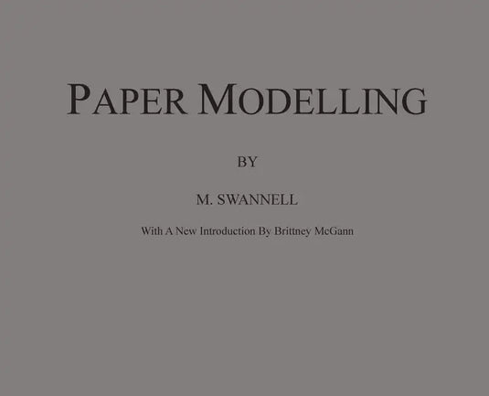 Paper Modelling: A Combination of Paper Folding, Paper Cutting & Pasting and Ruler Drawing Forming an Introduction to Cardboard Modelli - Hardcover