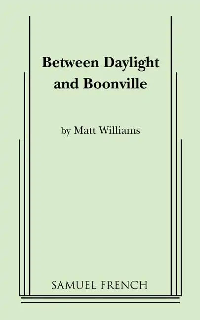 Between Daylight and Boonville - Paperback