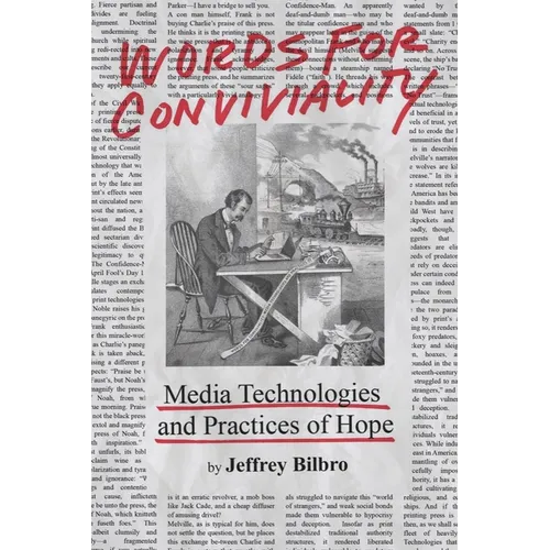 Words for Conviviality: Media Technologies and Practices of Hope - Hardcover