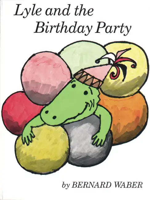 Lyle and the Birthday Party - Paperback