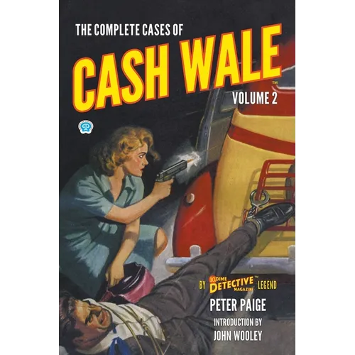 The Complete Cases of Cash Wale, Volume 2 - Paperback